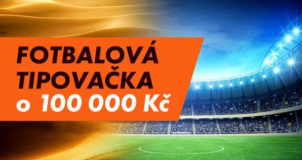 Fotbalový svátek, bonusy, promo kódy a tipovačka o 100 tisíc